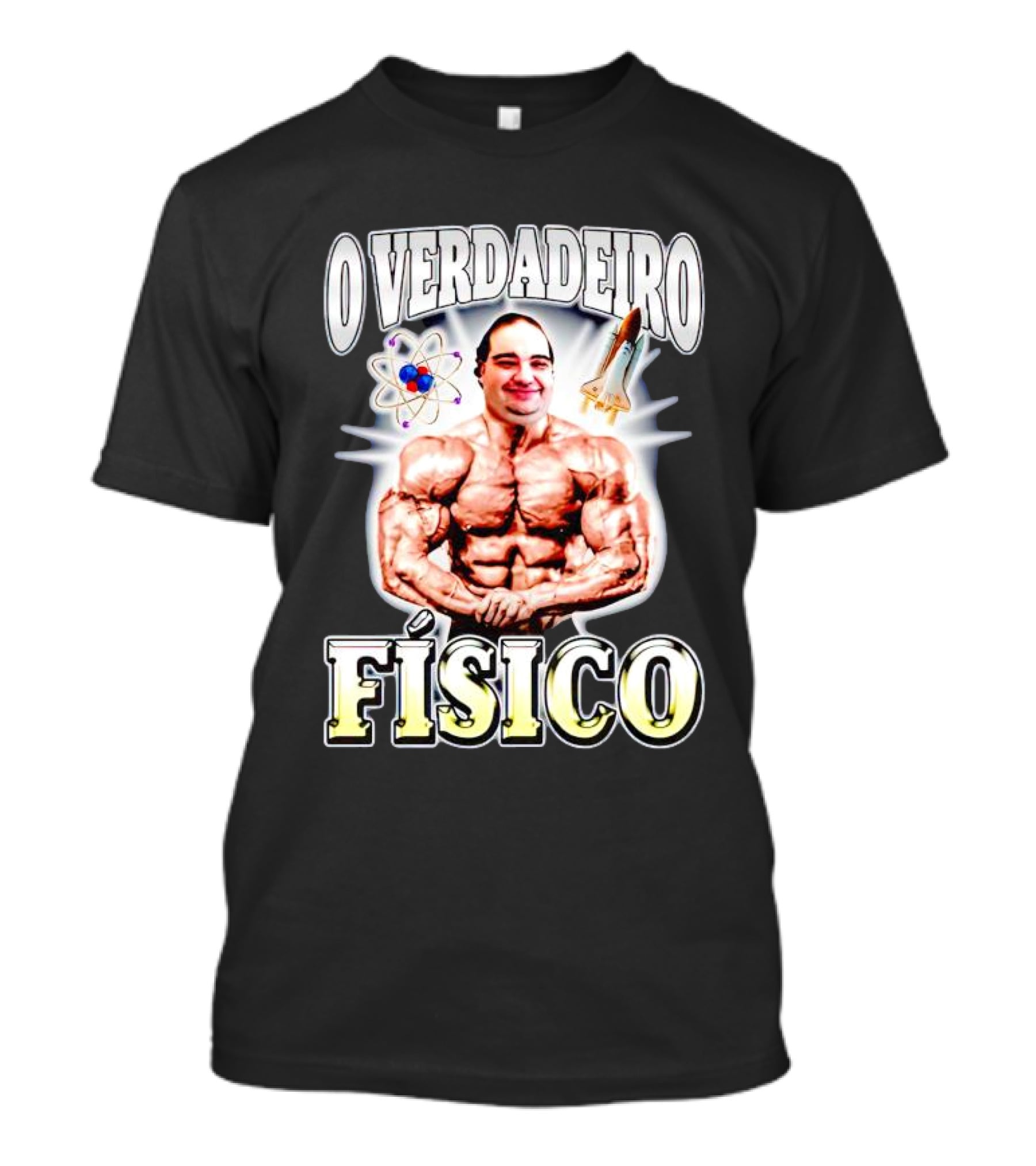 O Verdadeiro Físico Musculoso Com Átomo E Foguete T-Shirt