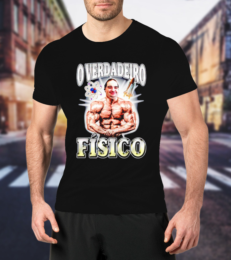 O Verdadeiro Físico Musculoso Com Átomo E Foguete T-Shirt