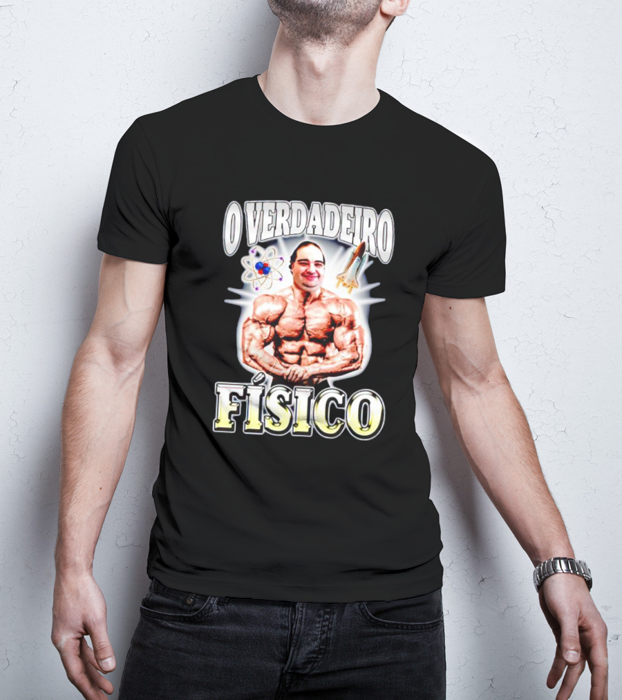 O Verdadeiro Físico Musculoso Com Átomo E Foguete T-Shirt