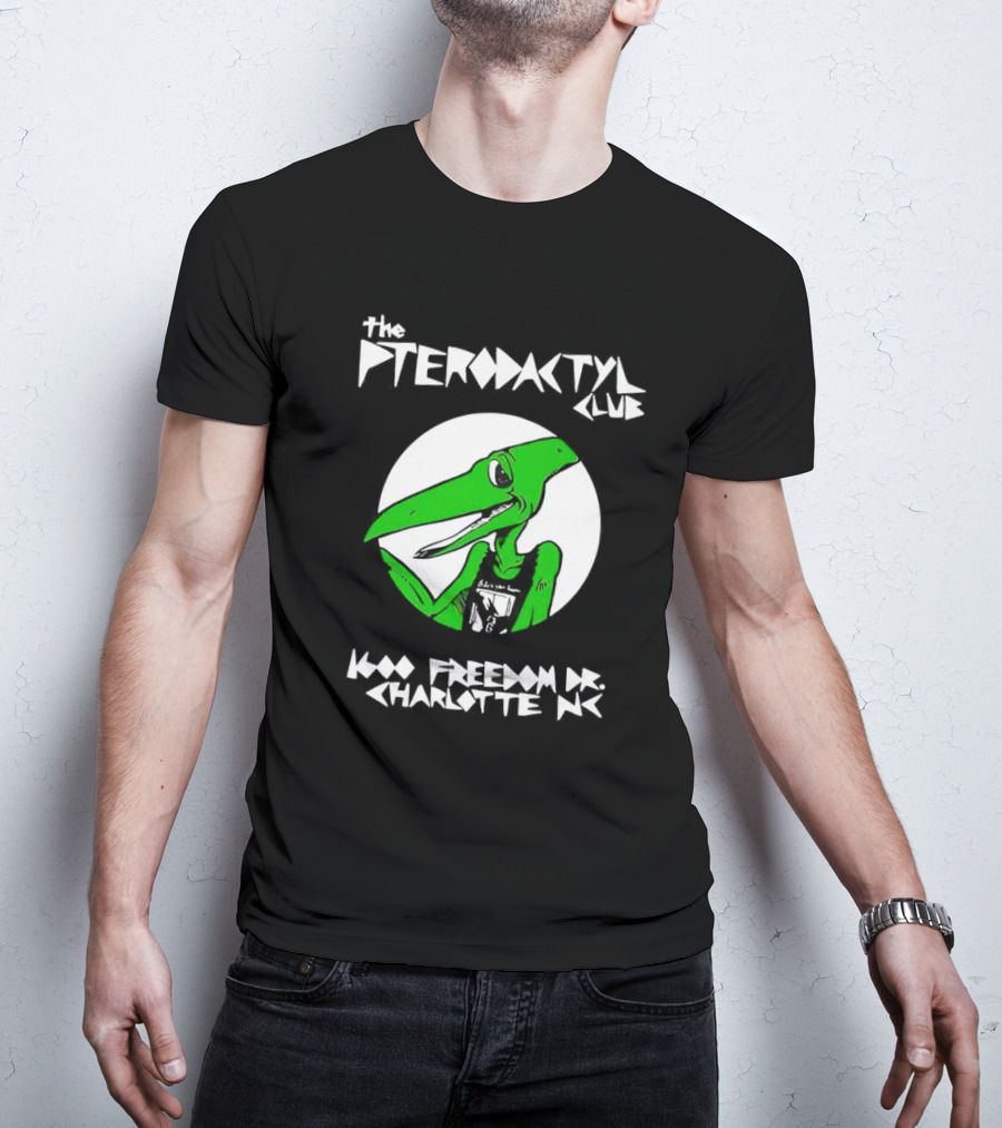 The Pterodactyl Club 1000 Freedom Dr Charlotte NC T-Shirt