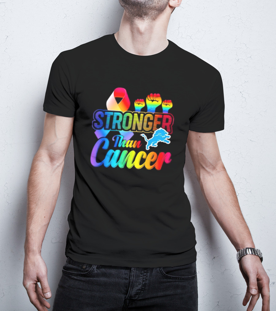 Detroit Lions Stronger Than Cancer Rainbow Ribbon And Fists T-Shirt