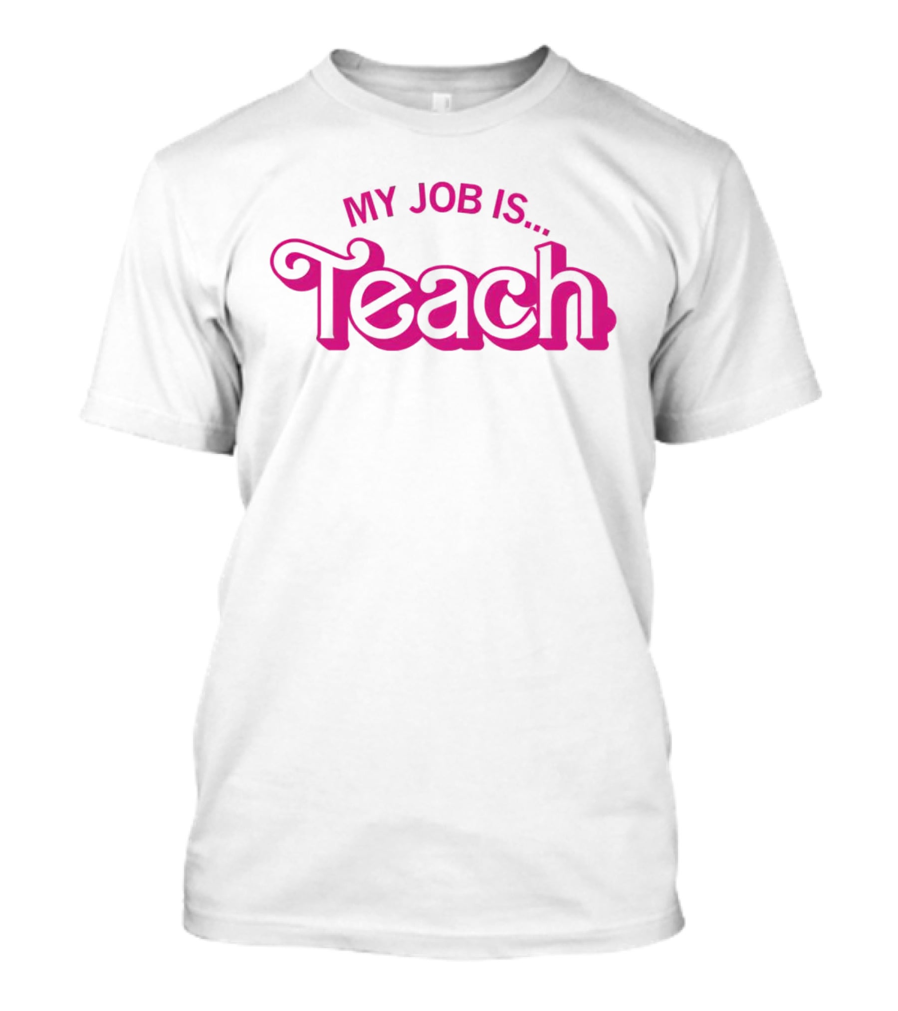 My Job Is Teach Barbie T-Shirt