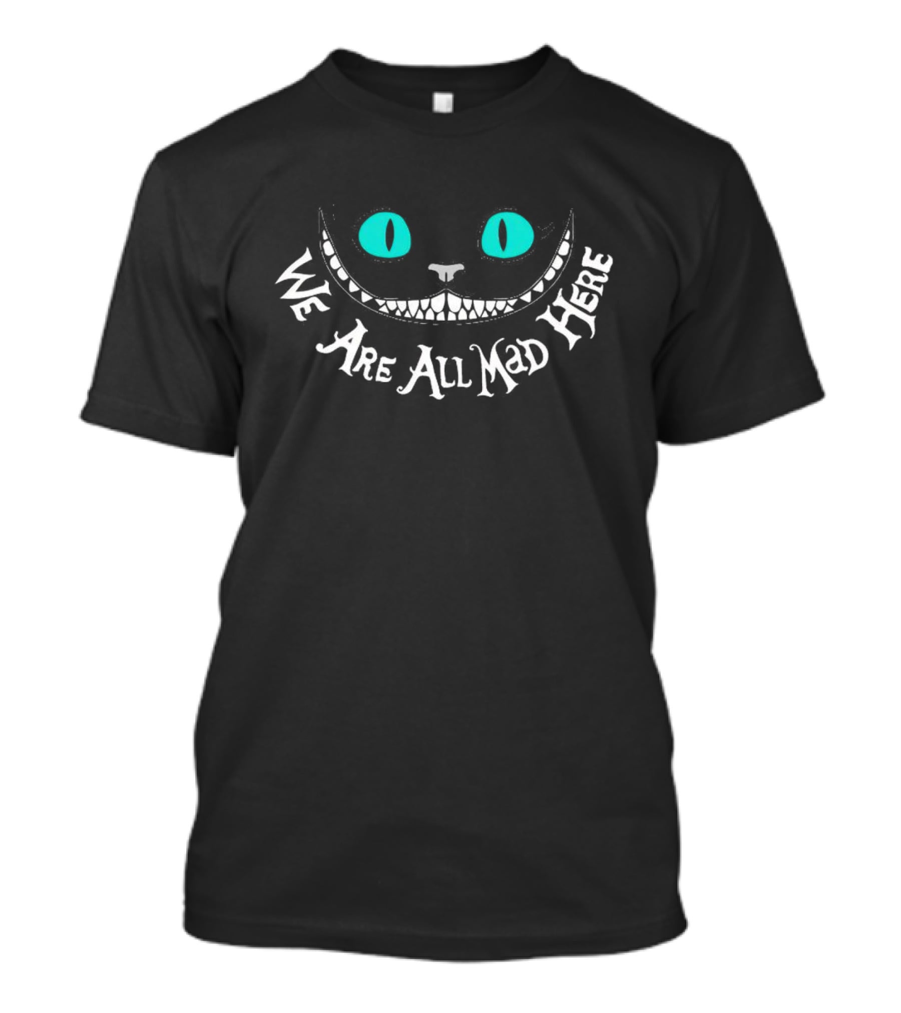 Cat Cheshire We Are All Mad Here Halloween T-Shirt