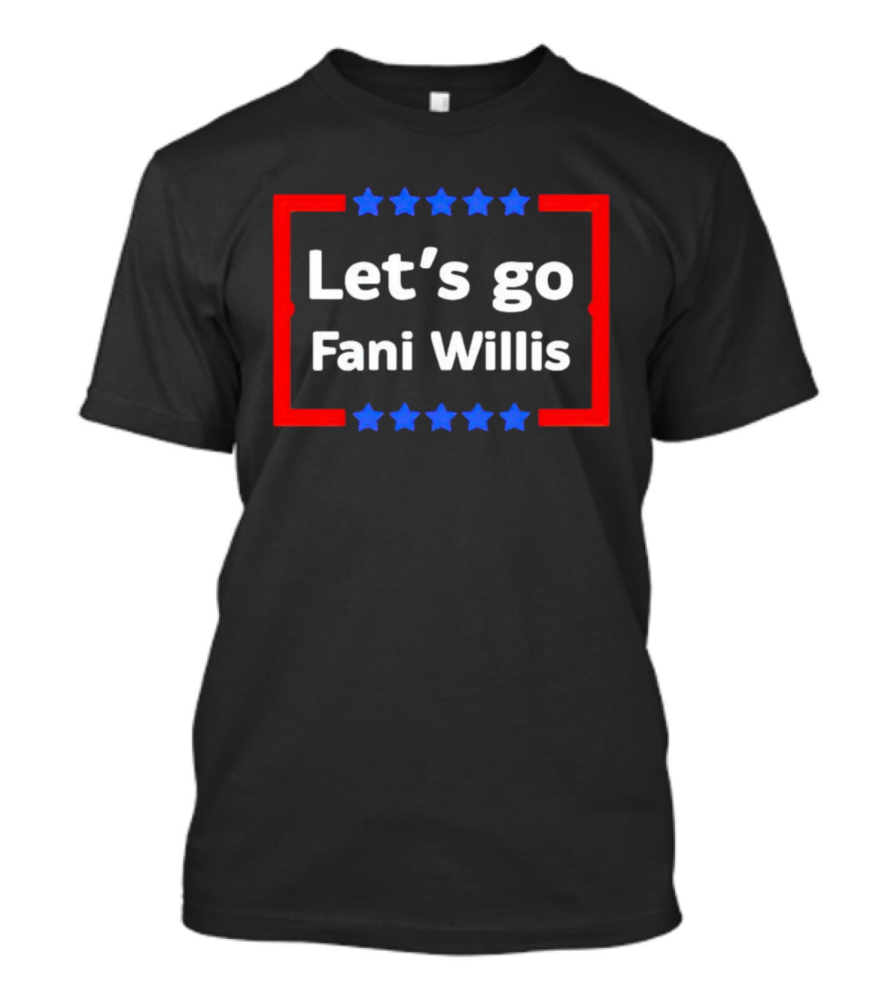 Let's Go Fani Willis Red And Blue Stars T-Shirt