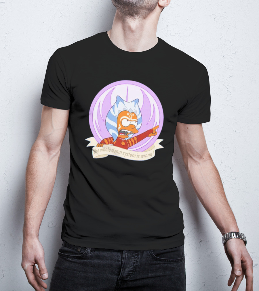 Ahsoka Tano Style Bart Simpson Parody Padawan The Whole Damn System Is Wrong T-Shirt