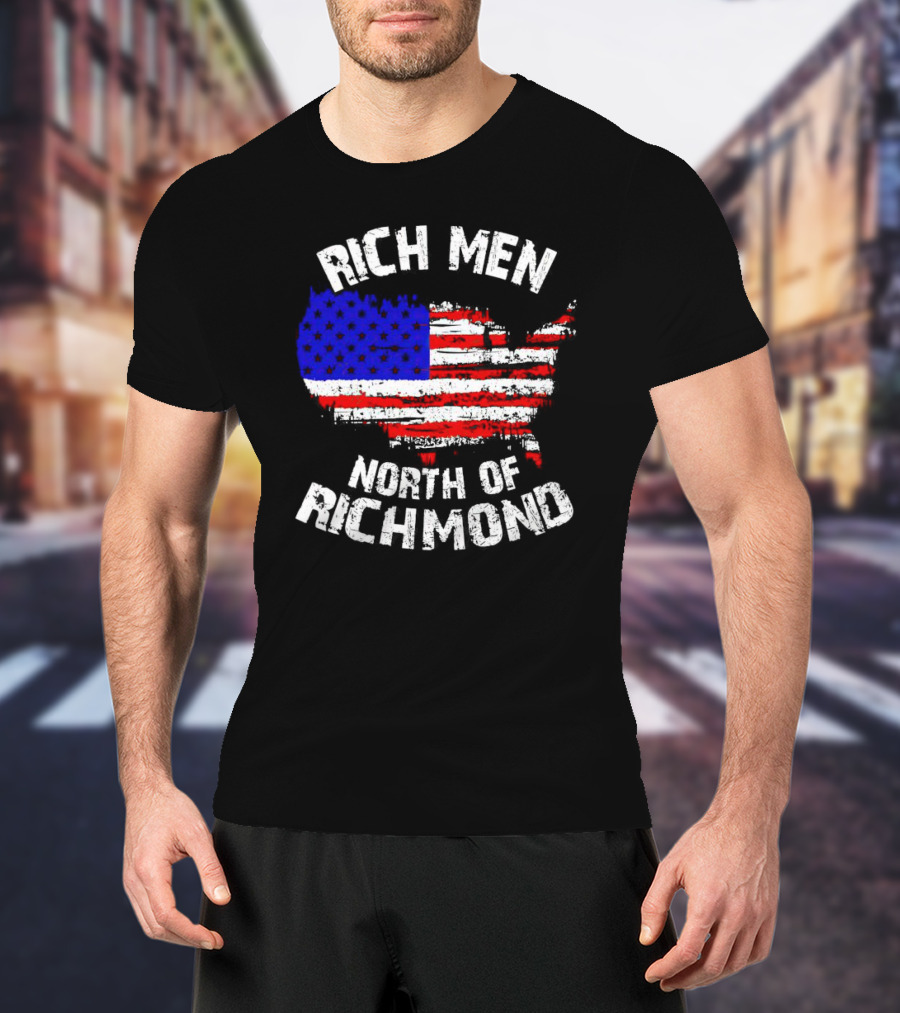 Rich Men North Of Richmond American Flag Map T-Shirt