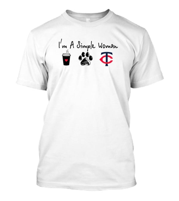 I'm A Simple Woman Coffee Paw And Minnesota Twins T-Shirt