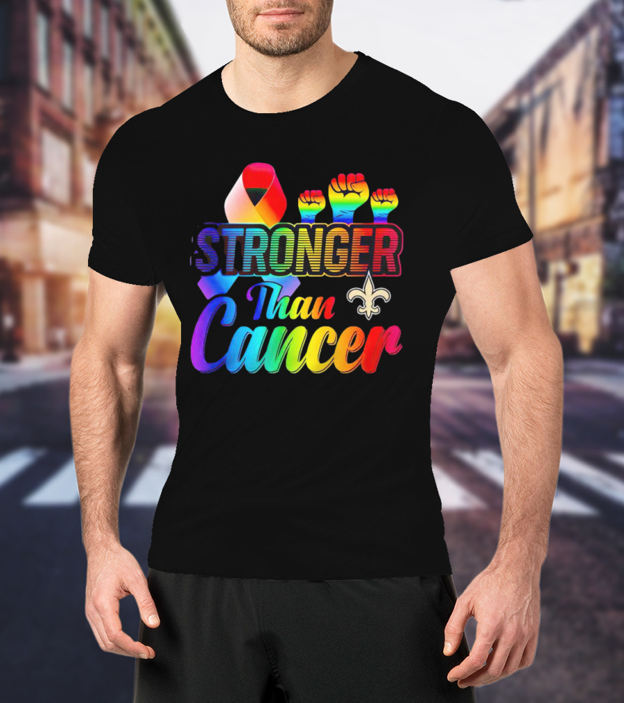 Stronger Than Cancer New Orleans Saints Fleur-De-Lis Rainbow Fists T-Shirt