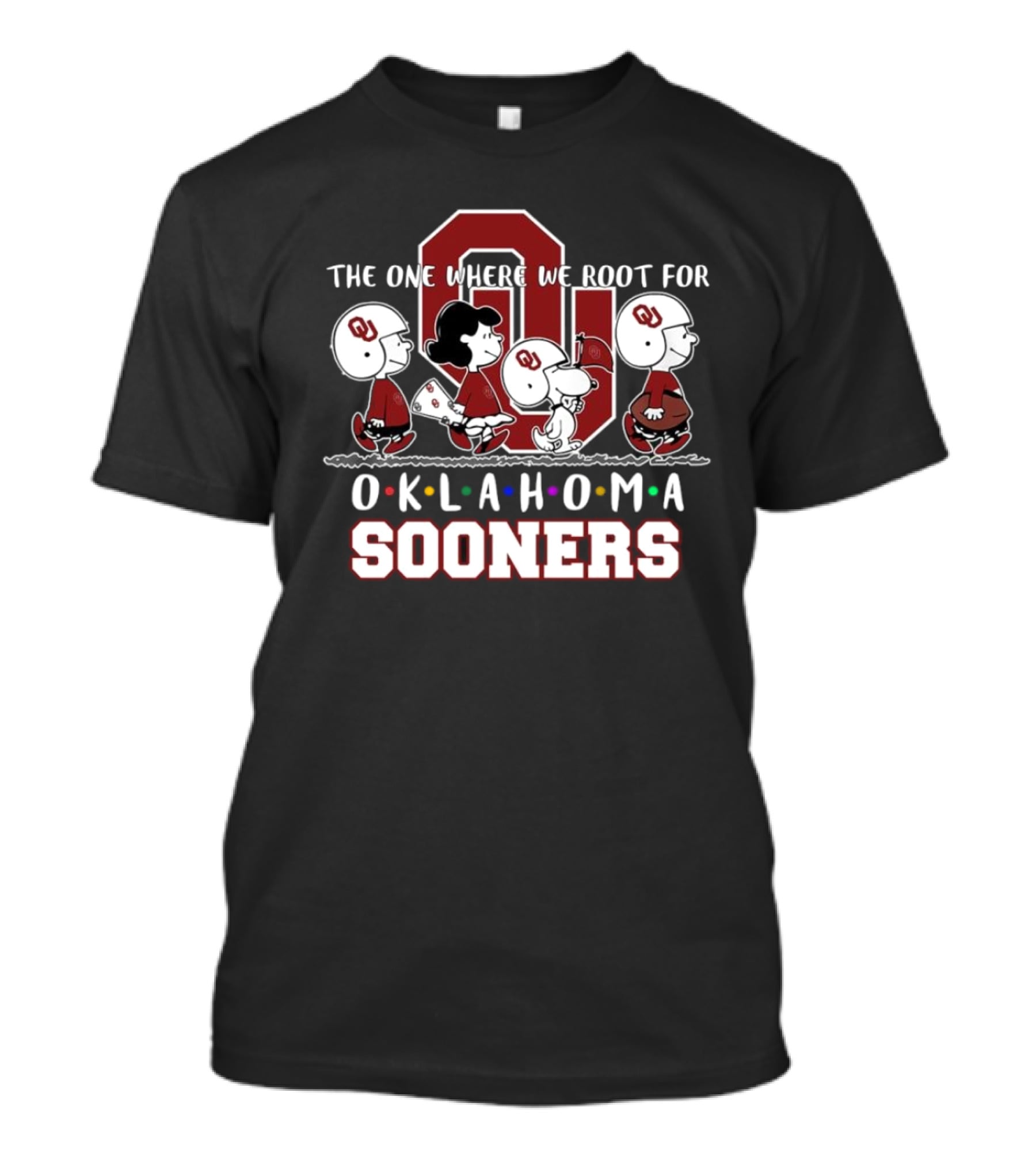 The One Where We Root For Oklahoma Sooners Peanuts Characters Football T-Shirt