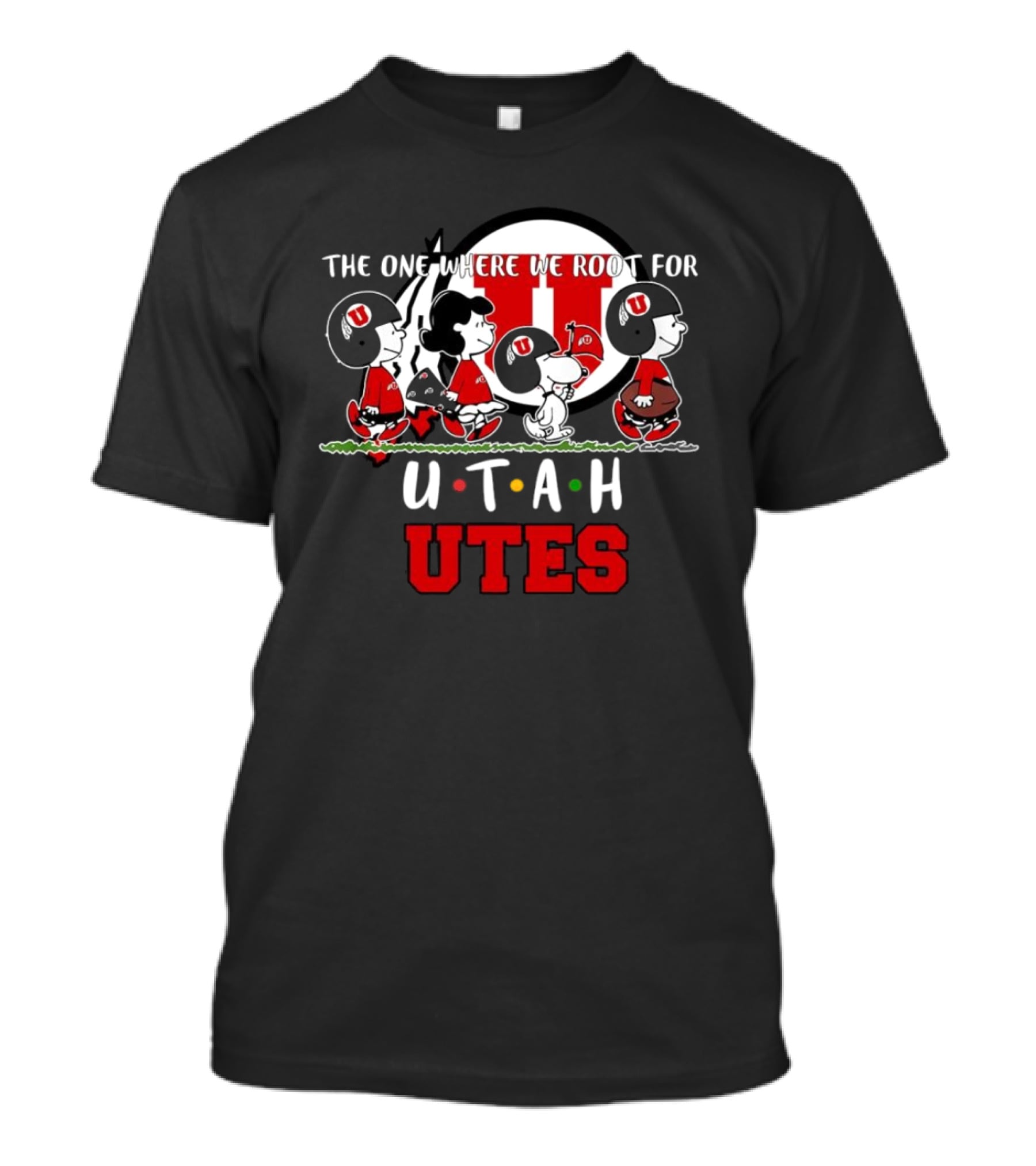 Peanuts Characters The One Where We Root For Utah Utes T-Shirt