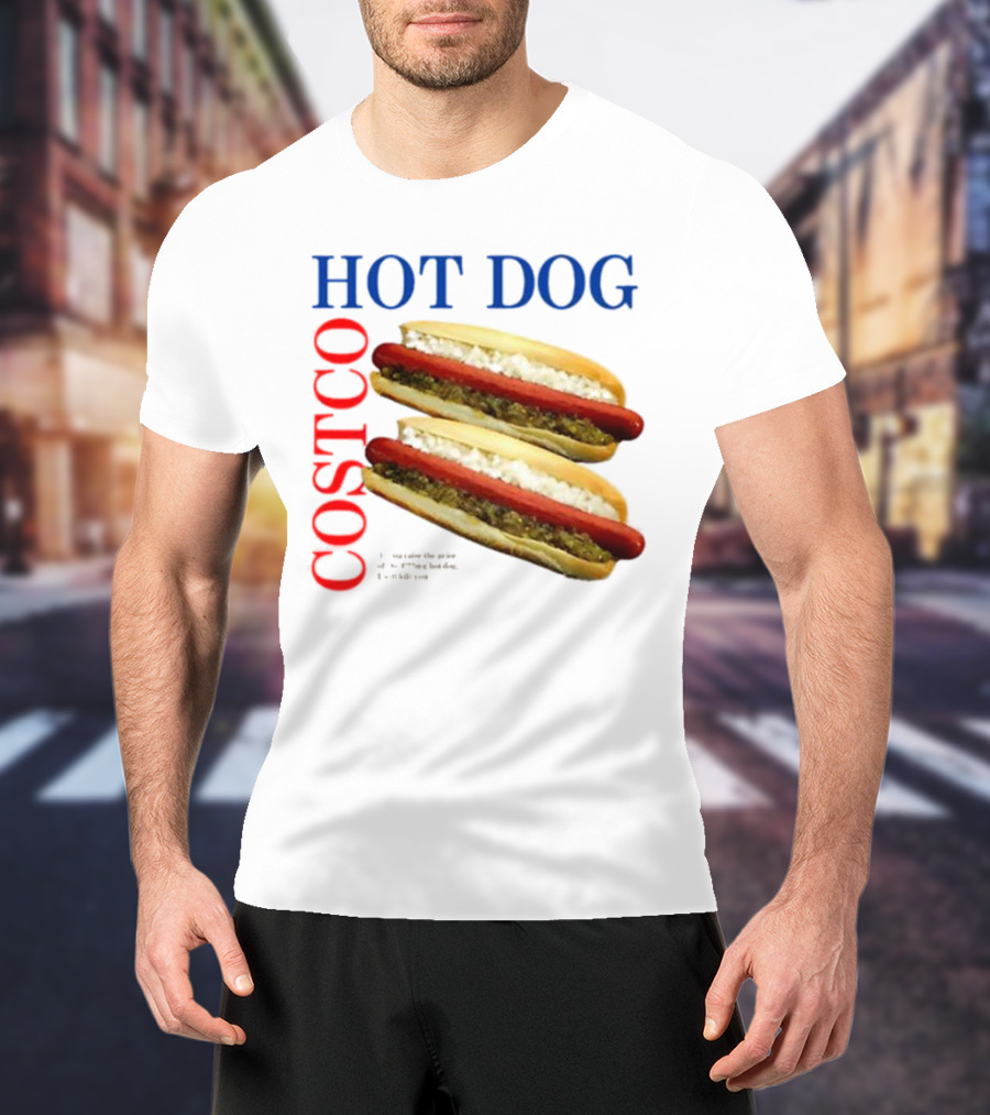 Hot Dog Costco Double Delight The Best Hot Dog T-Shirt