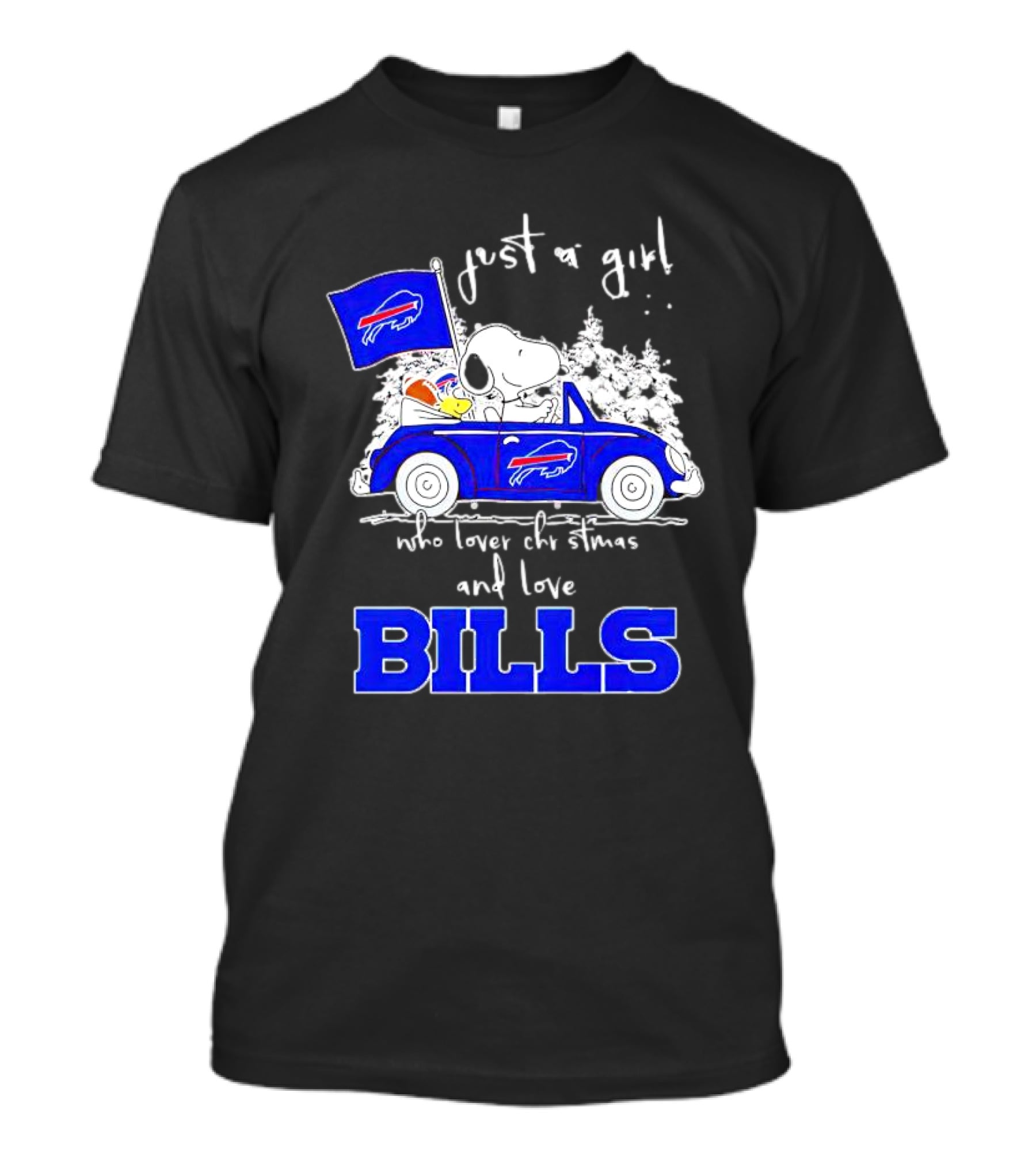 Just A Girl Who Loves Christmas And Love Bills Peanuts Characters Snoopy Buffalo Bills Car T-Shirt