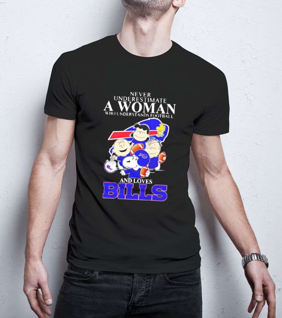 Never Underestimate A Woman Who Understands Football And Loves Bills Peanuts Characters T-Shirt