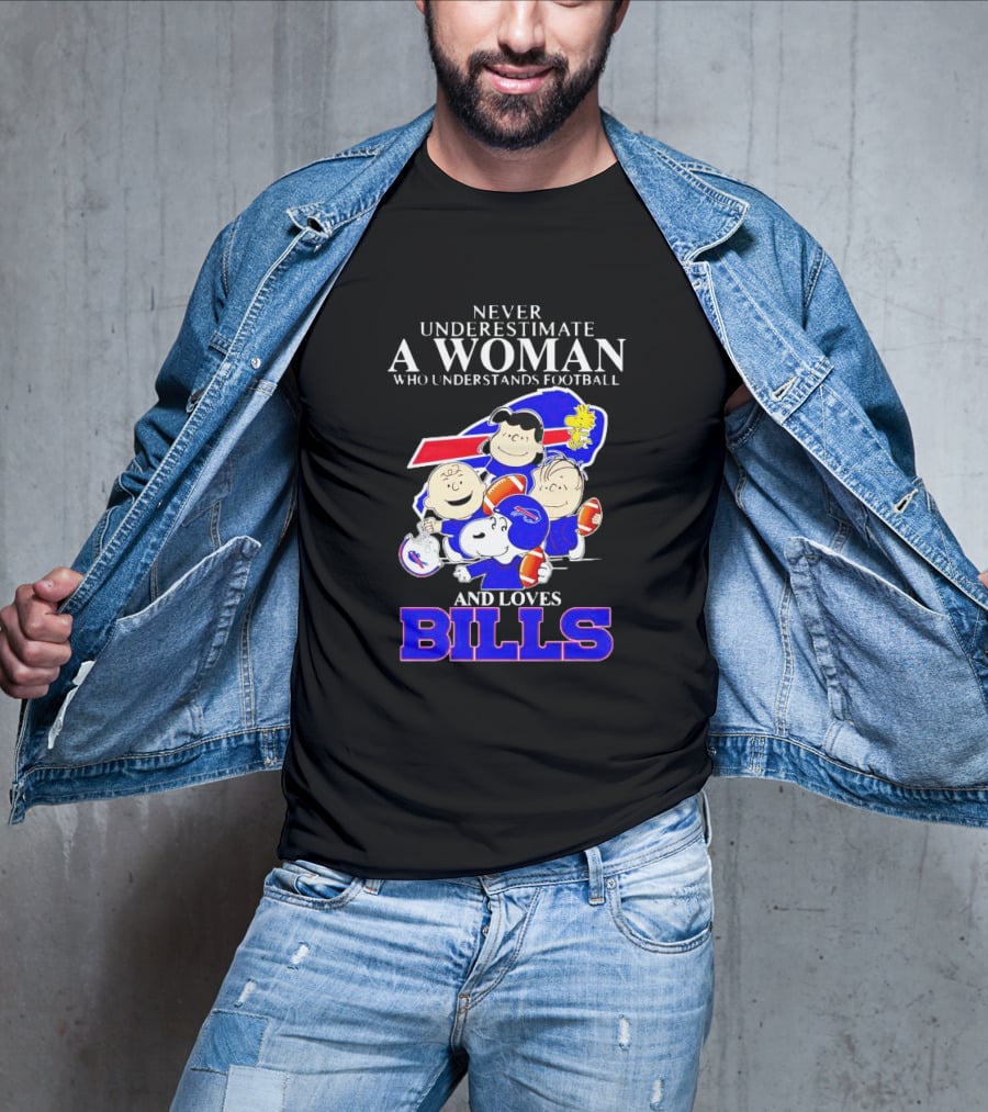 Never Underestimate A Woman Who Understands Football And Loves Bills Peanuts Characters T-Shirt