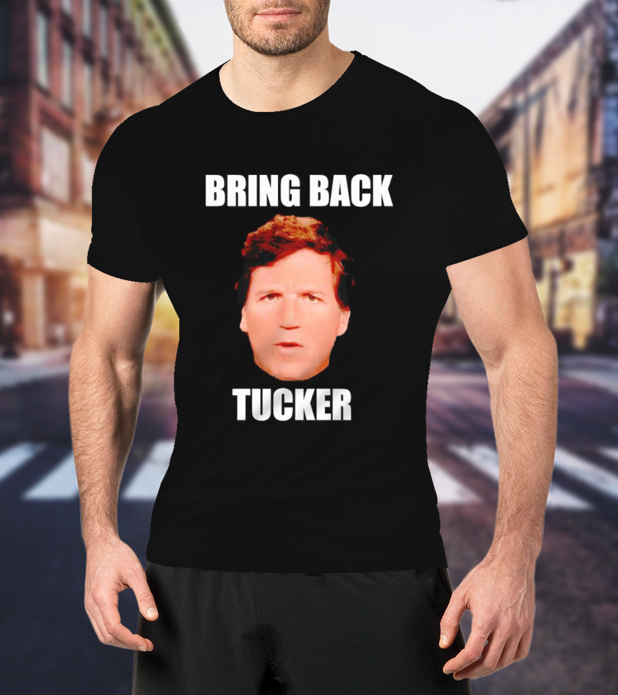 Bring Back Tucker Carlson Face T-Shirt