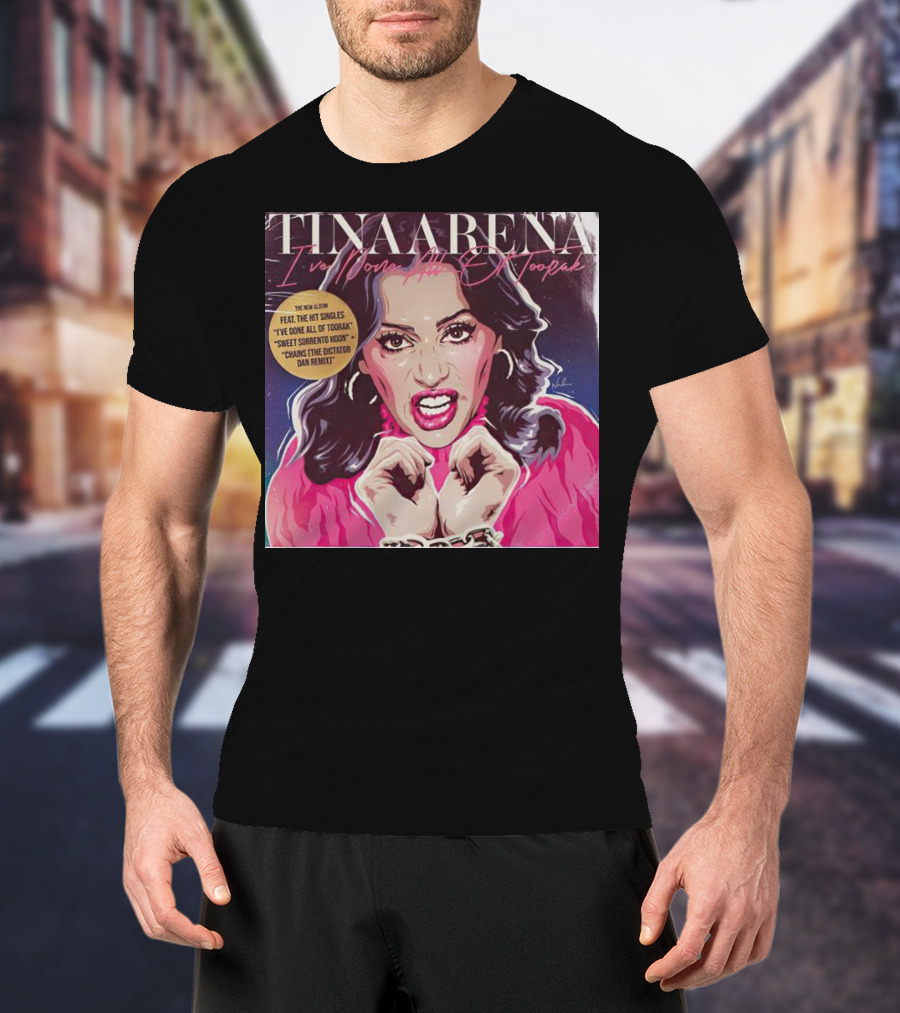 Tina Arena I’ve Done All Of Toorak New Album Featuring Hit Singles T-Shirt