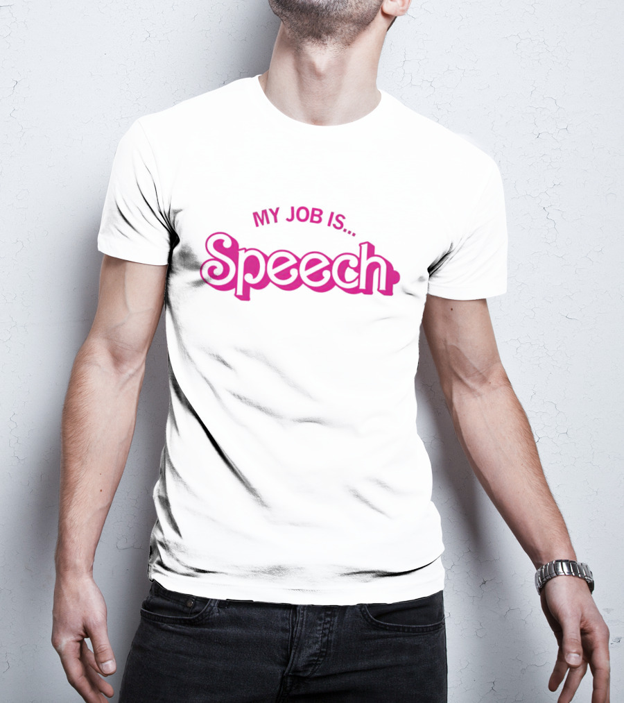 My Job Is Speech Barbie T-Shirt