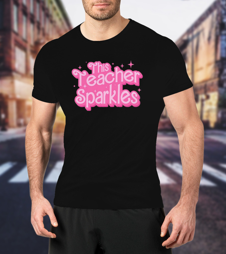 Barbie This Teacher Sparkles Pink T-Shirt