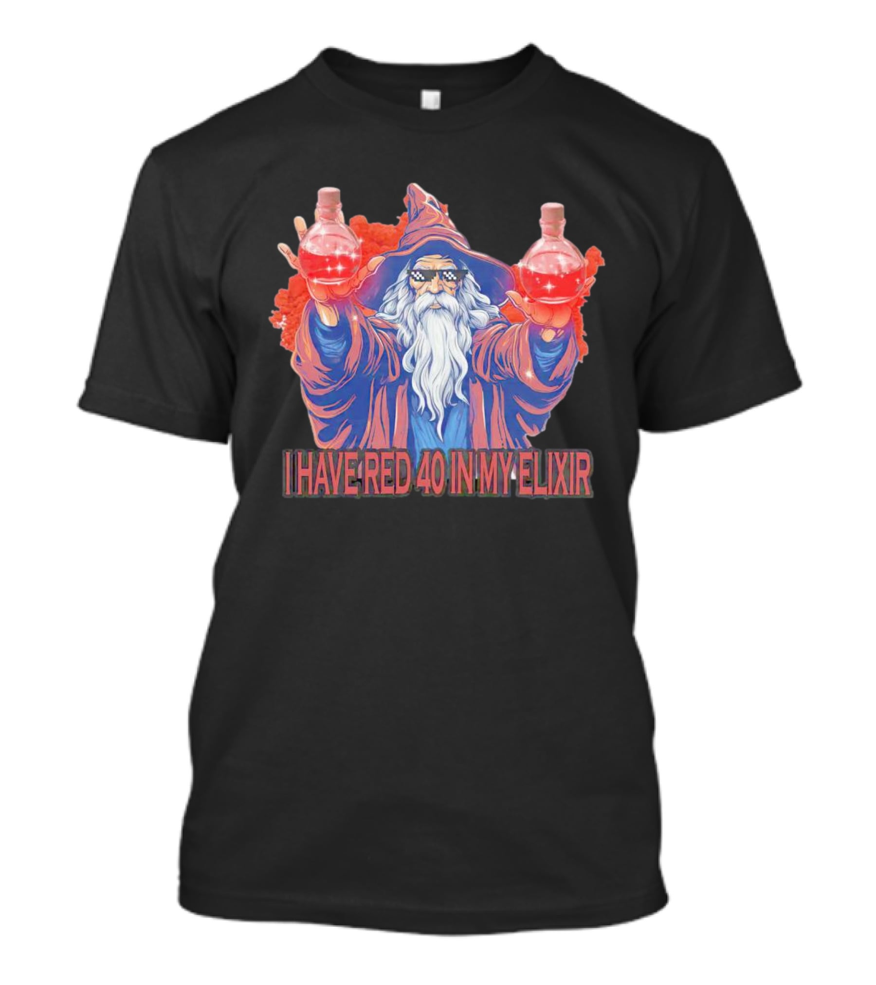 Wizard Holding Two Red Elixirs With Text 'I Have Red 40 In My Elixir' T-Shirt