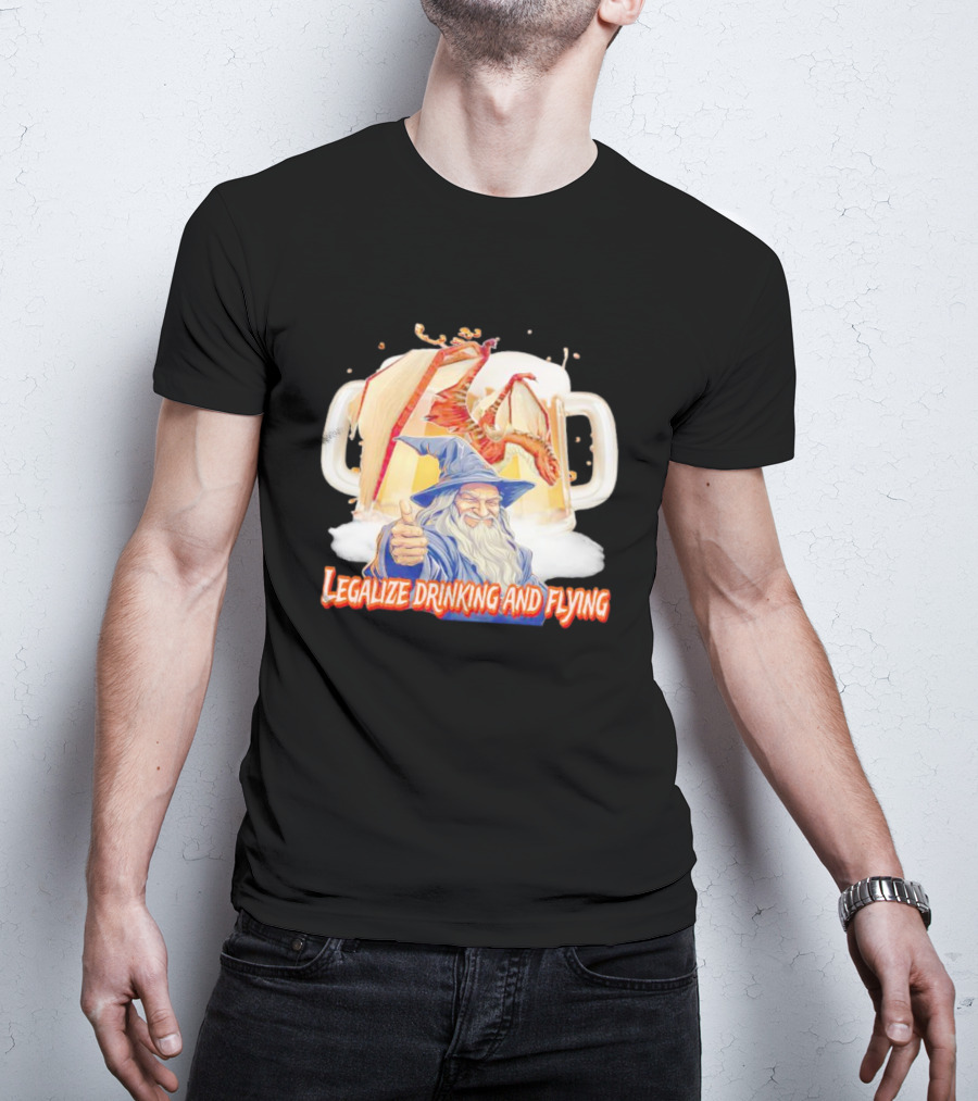 Legalize Drinking And Flying Wizard With Dragon And Beer Mugs T-Shirt