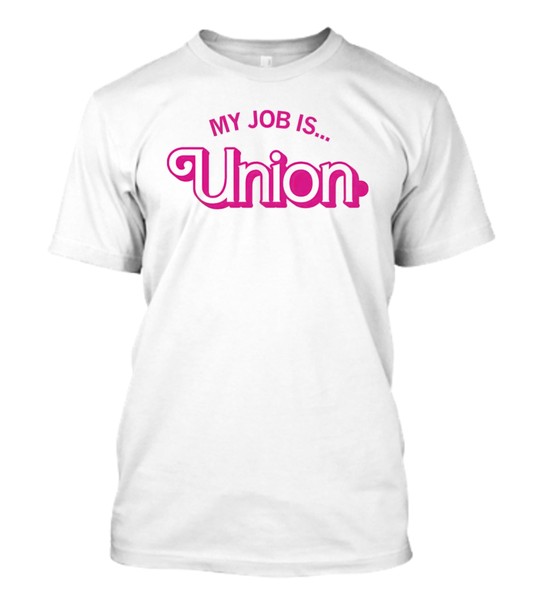 My Job Is Union Barbie T-Shirt