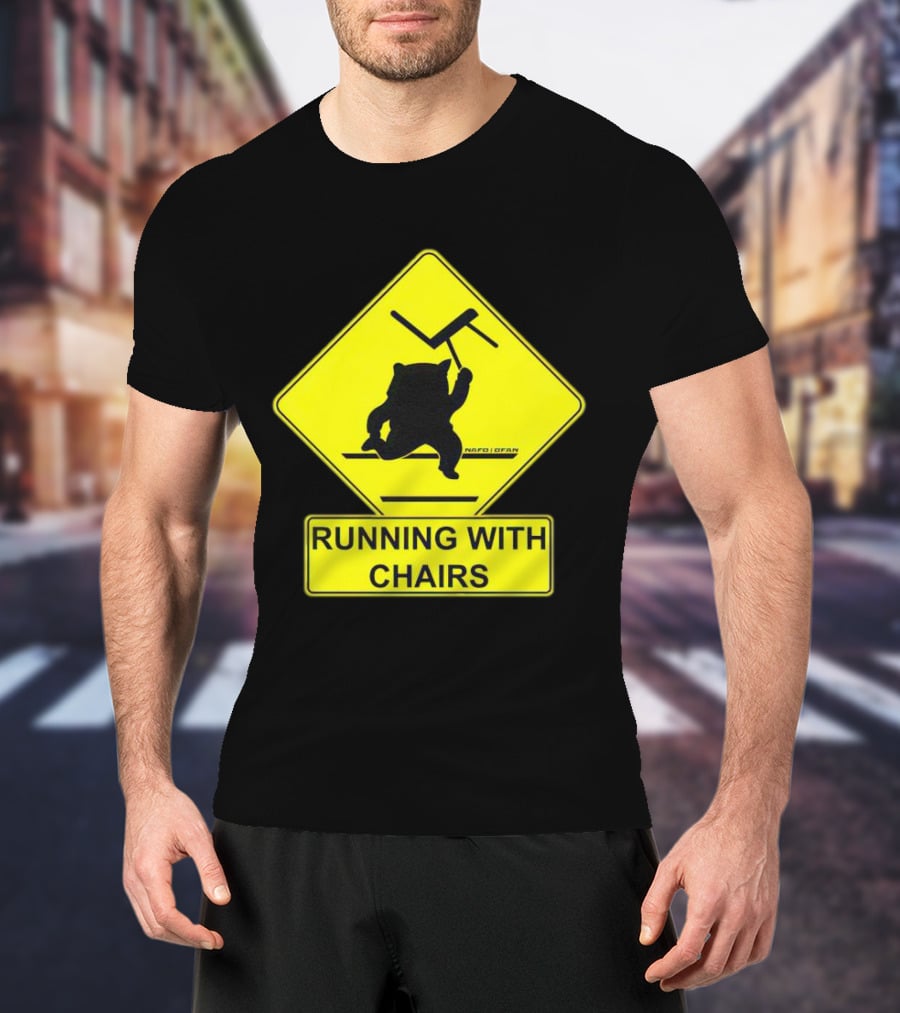 Nafo Fella Running With Chairs Caution Sign T-Shirt