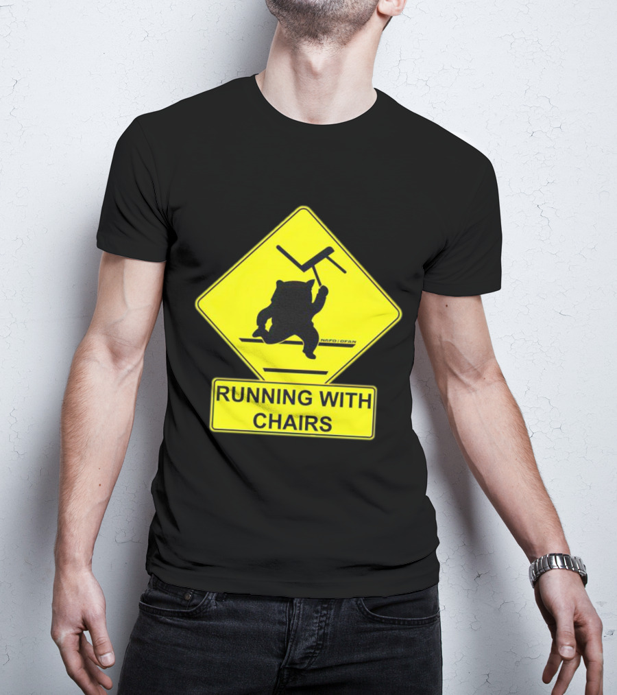 Nafo Fella Running With Chairs Caution Sign T-Shirt