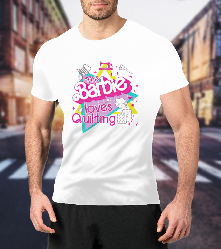 This Barbie Loves Quilting T-Shirt