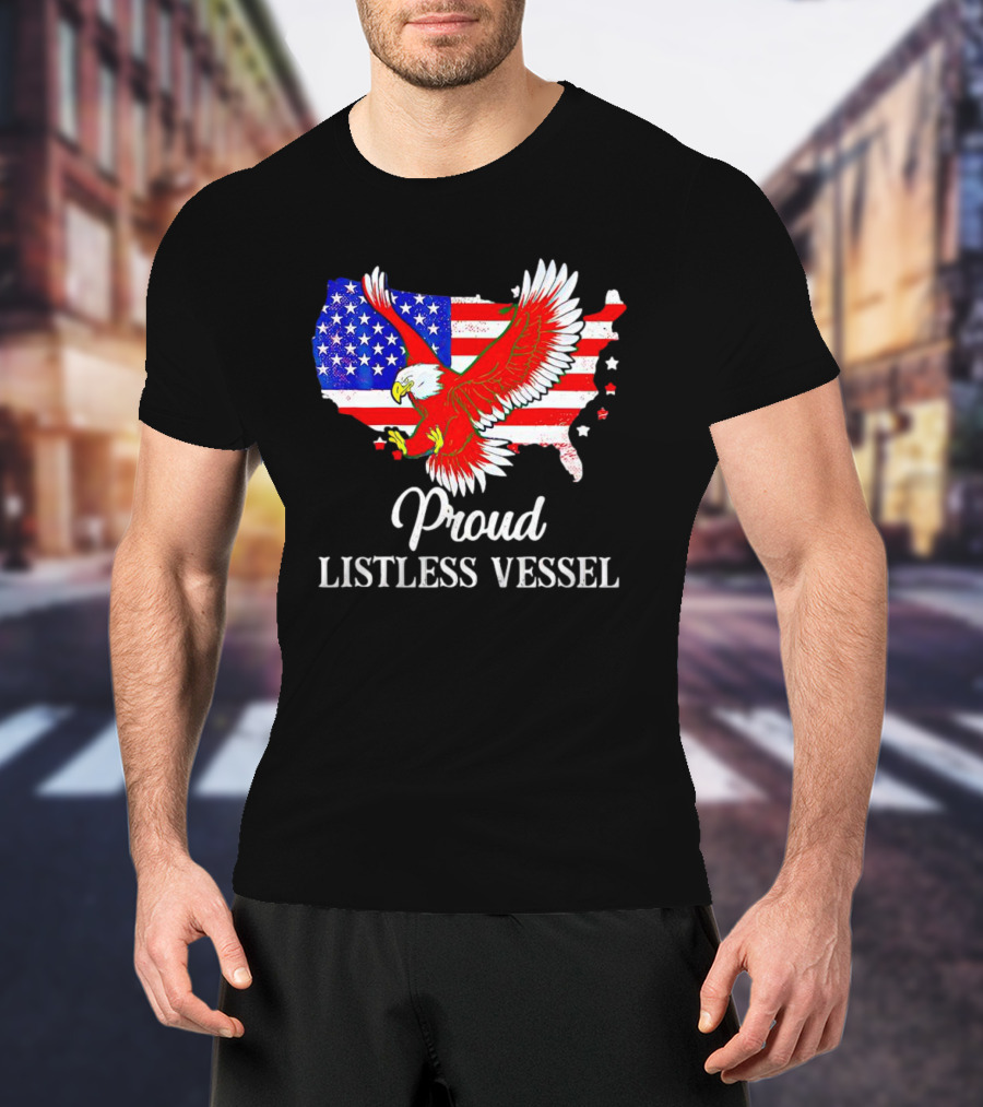 American Flag Eagle Proud Listless Vessel T-Shirt