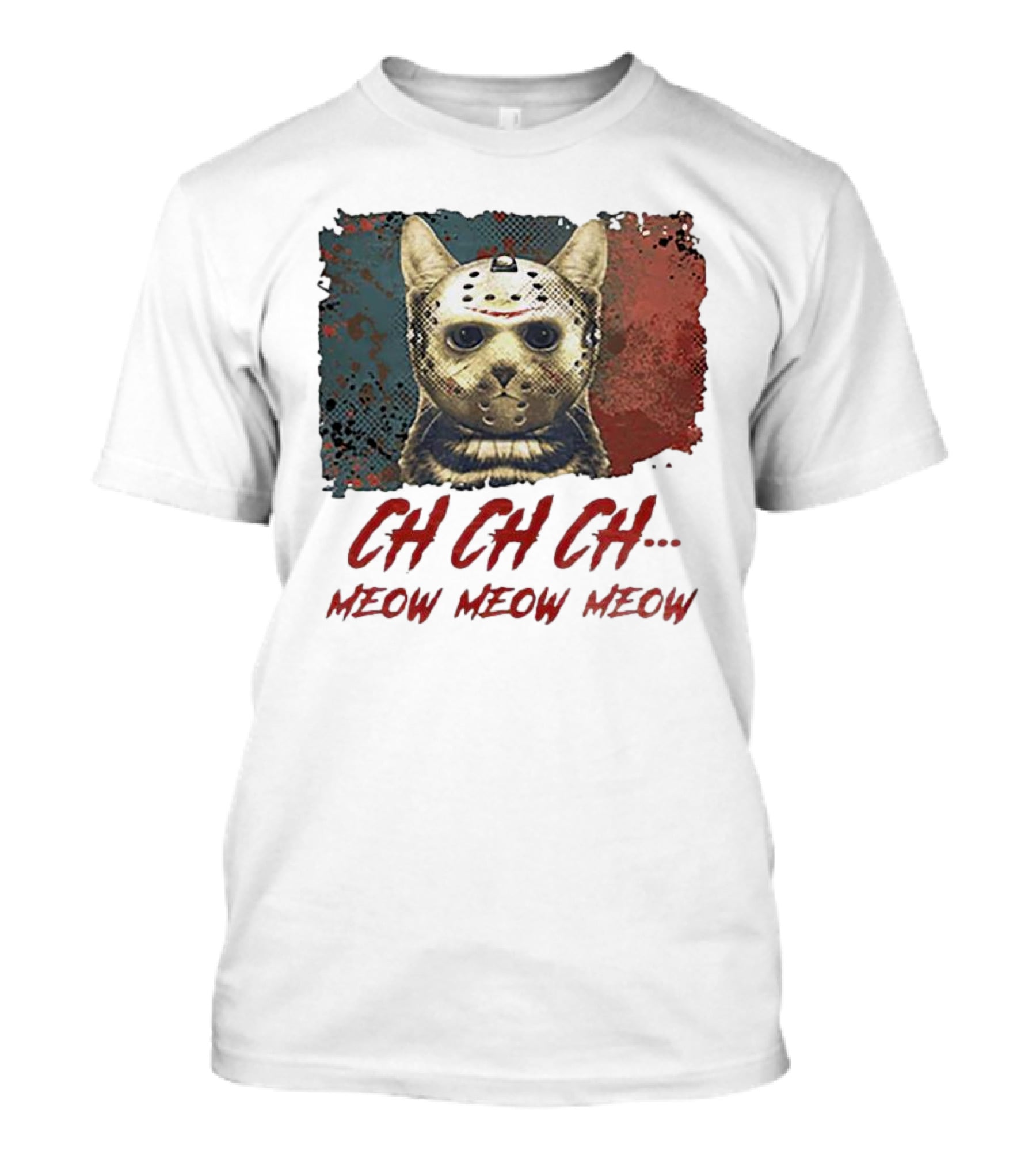 CH CH CH Meow Meow Meow Jason Voorhees Cat Mashup T-Shirt