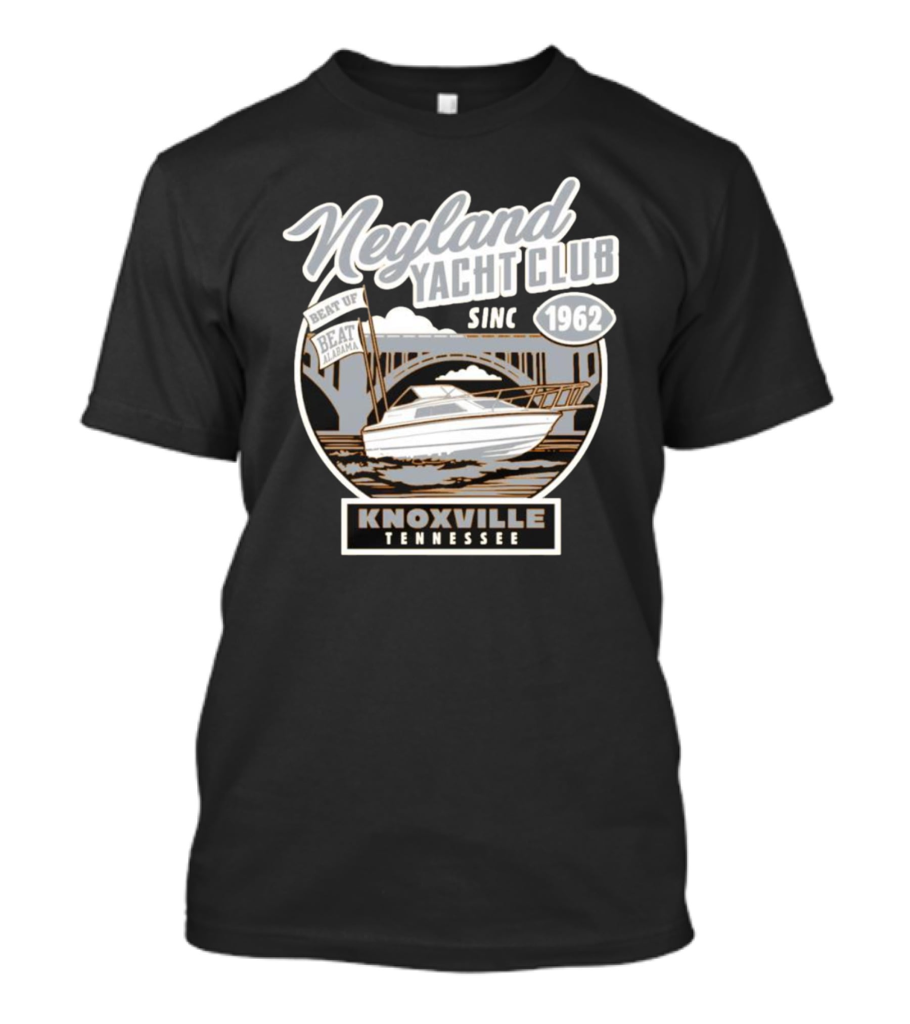 Neyland Yacht Club Knoxville Tennessee Beat Alabama Since 1962 T-Shirt