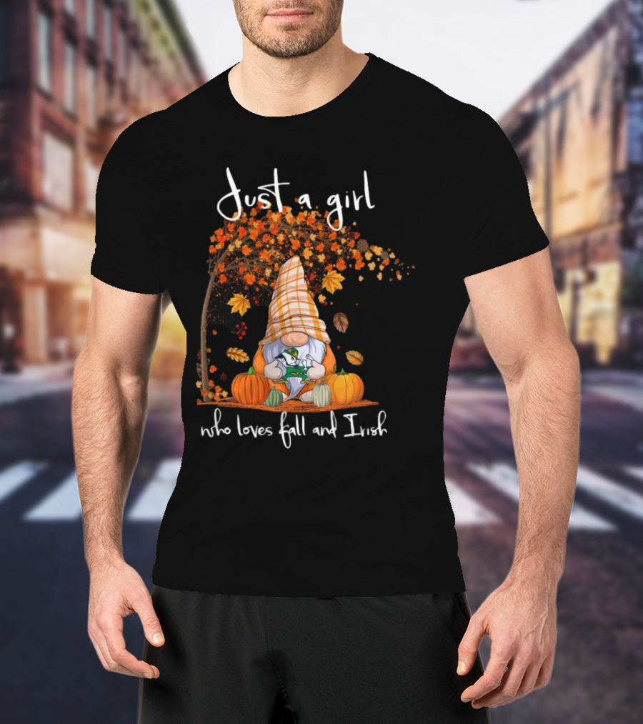 Just A Girl Who Loves Fall And Irish Gnome T-Shirt