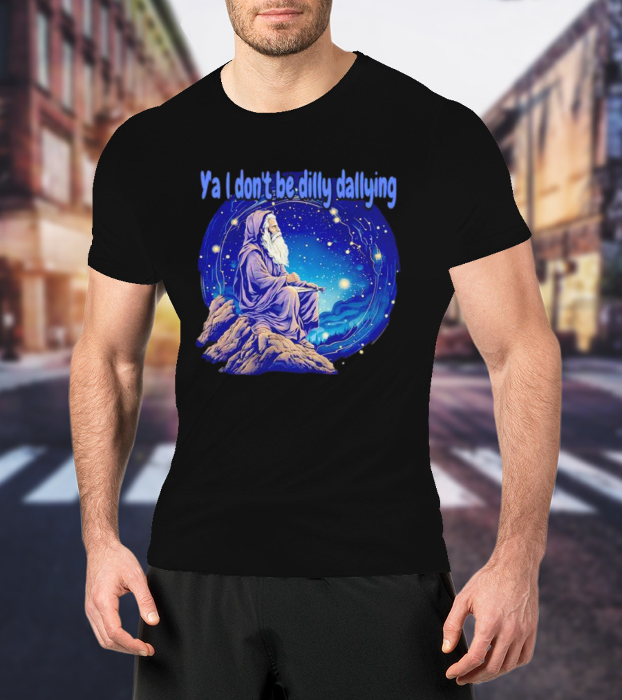 Wizard Ya I Don't Be Dilly Dallying Celestial Scene T-Shirt
