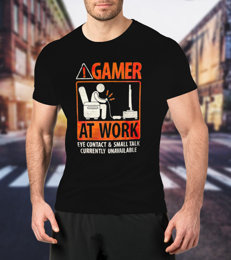 Gamer At Work Eye Contact Small Talk Currently Unavailable T-Shirt