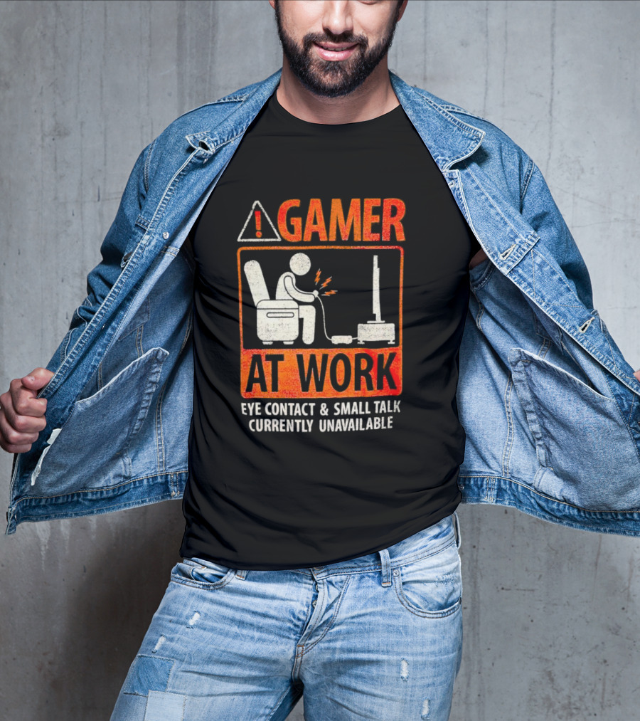 Gamer At Work Eye Contact Small Talk Currently Unavailable T-Shirt