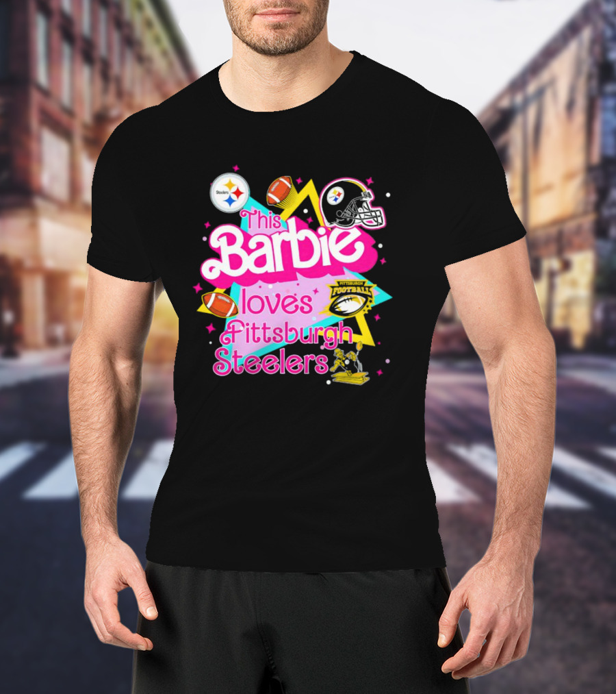 This Barbie Loves Pittsburgh Steelers Football Team Logos And Symbols T-Shirt