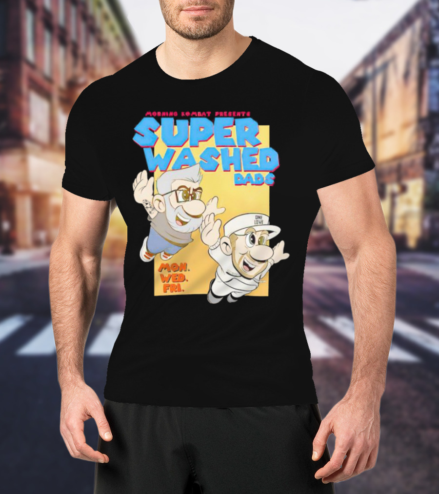 Morning Kombat Presents Super Washed Dads Mon Wed Fri T-Shirt