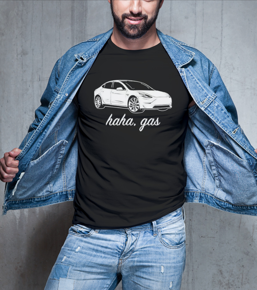 Haha Gas Car Electric Mockery T-Shirt