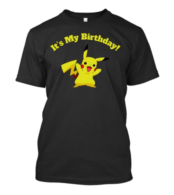 It's My Birthday Pikachu T-Shirt