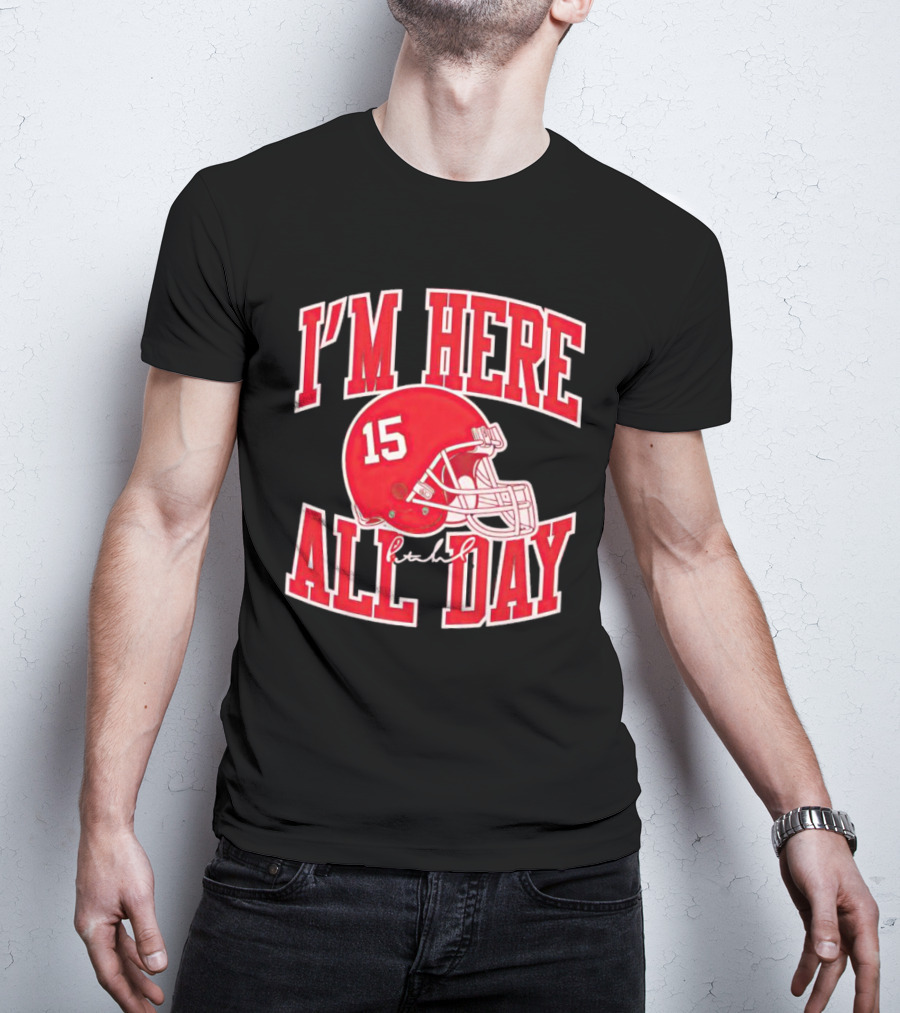 I'm Here All Day 15 Helmet Signature T-Shirt