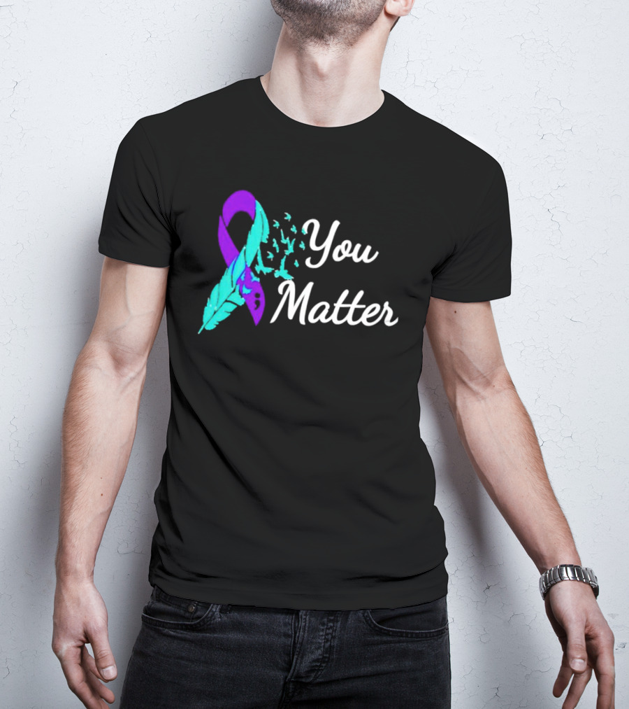 You Matter Suicide Prevention Purple Teal Ribbon Feather And Birds T-Shirt