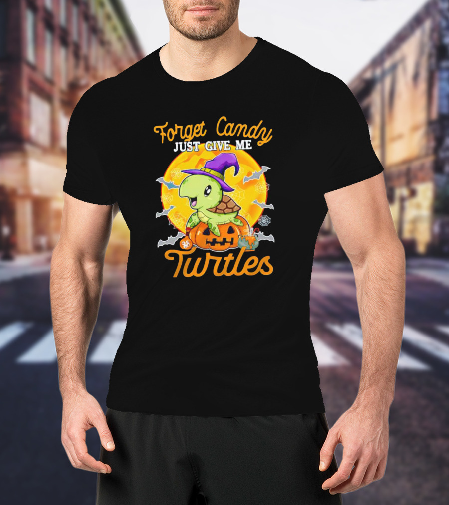 Forget Candy Just Give Me Turtles Halloween Pumpkin Witch Hat Bats Moon T-Shirt