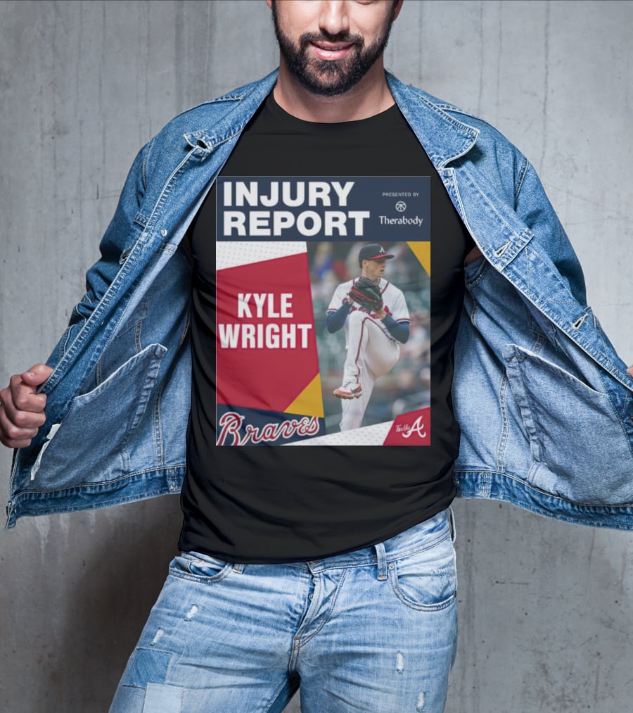Injury Report Kyle Wright Presented By Therabody Braves T-Shirt