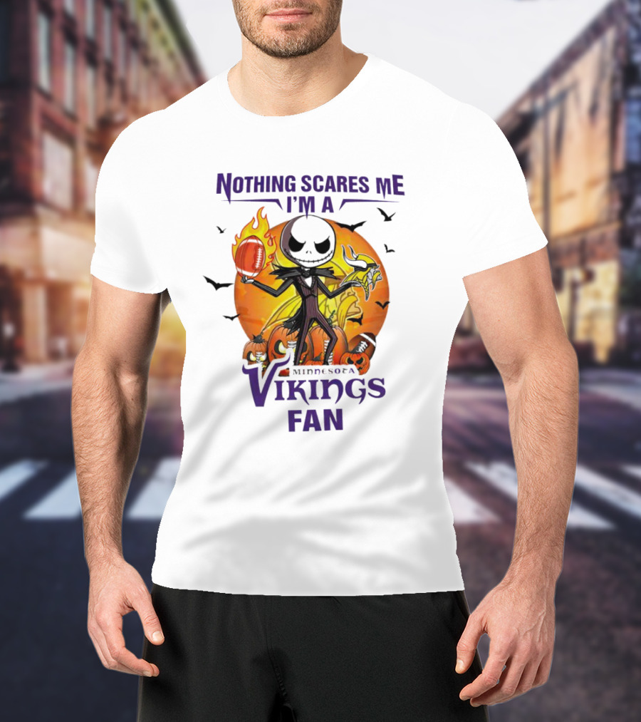 Nothing Scares Me I'm A Minnesota Vikings Fan Jack Skellington Halloween T-Shirt