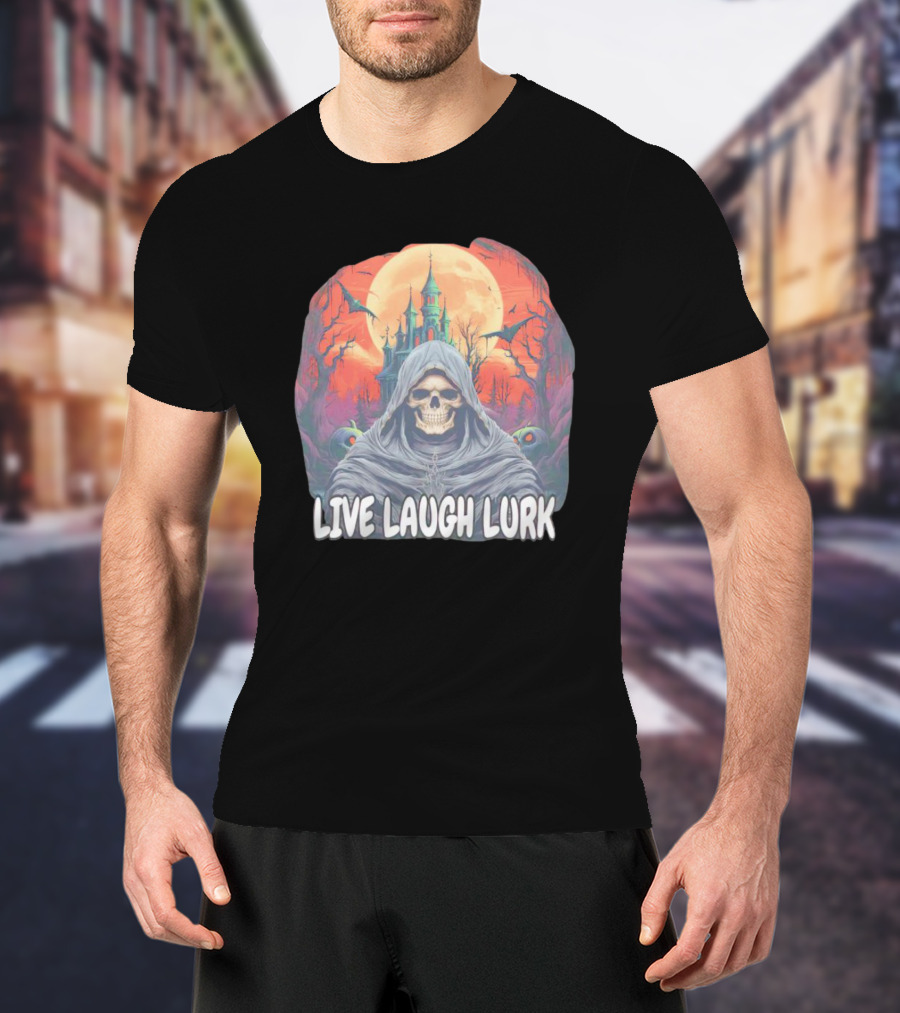 Live Laugh Lurk Skeleton Haunted Castle Bats Full Moon T-Shirt