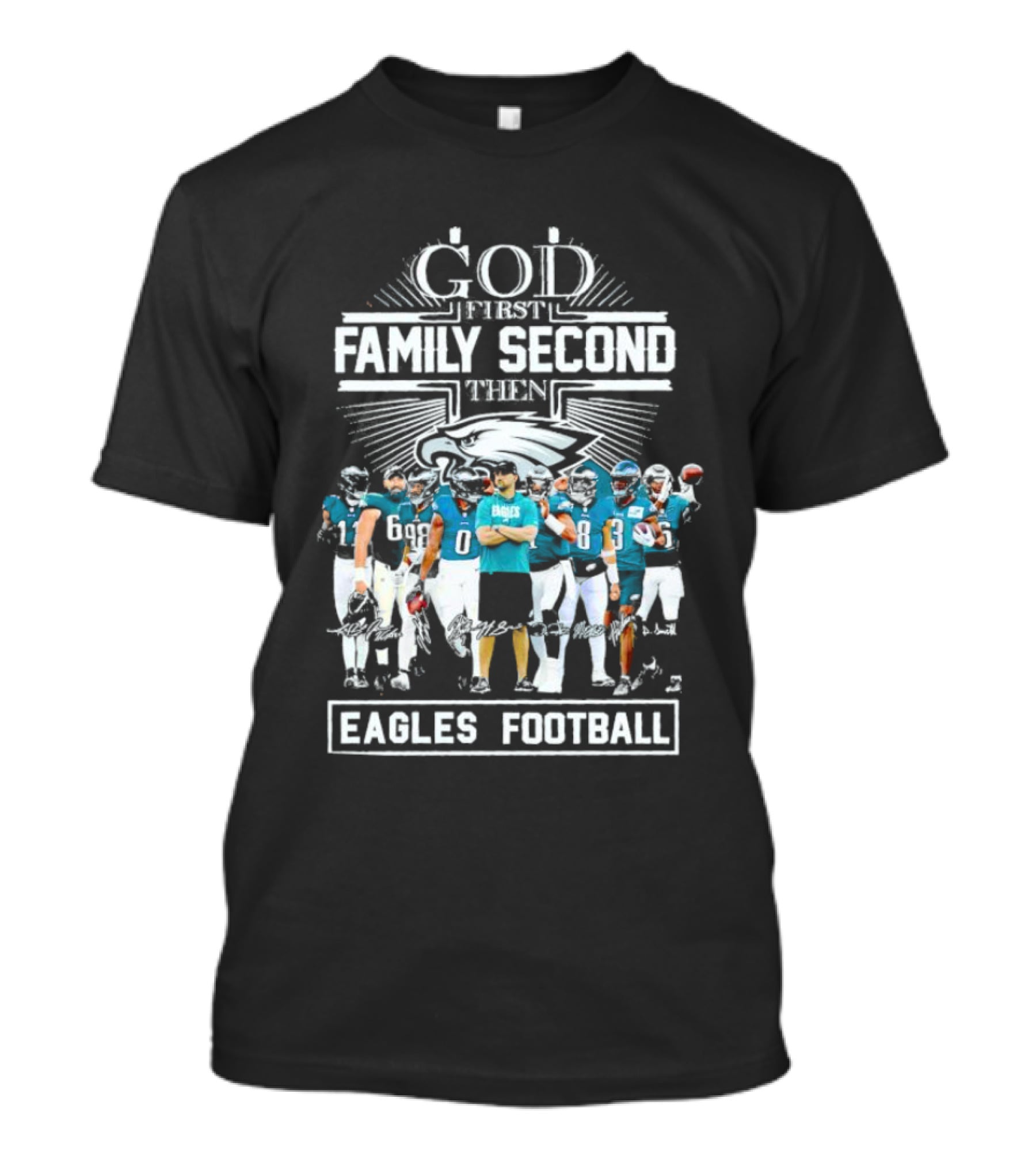 God First Family Second Then Eagles Football Team Players T-Shirt