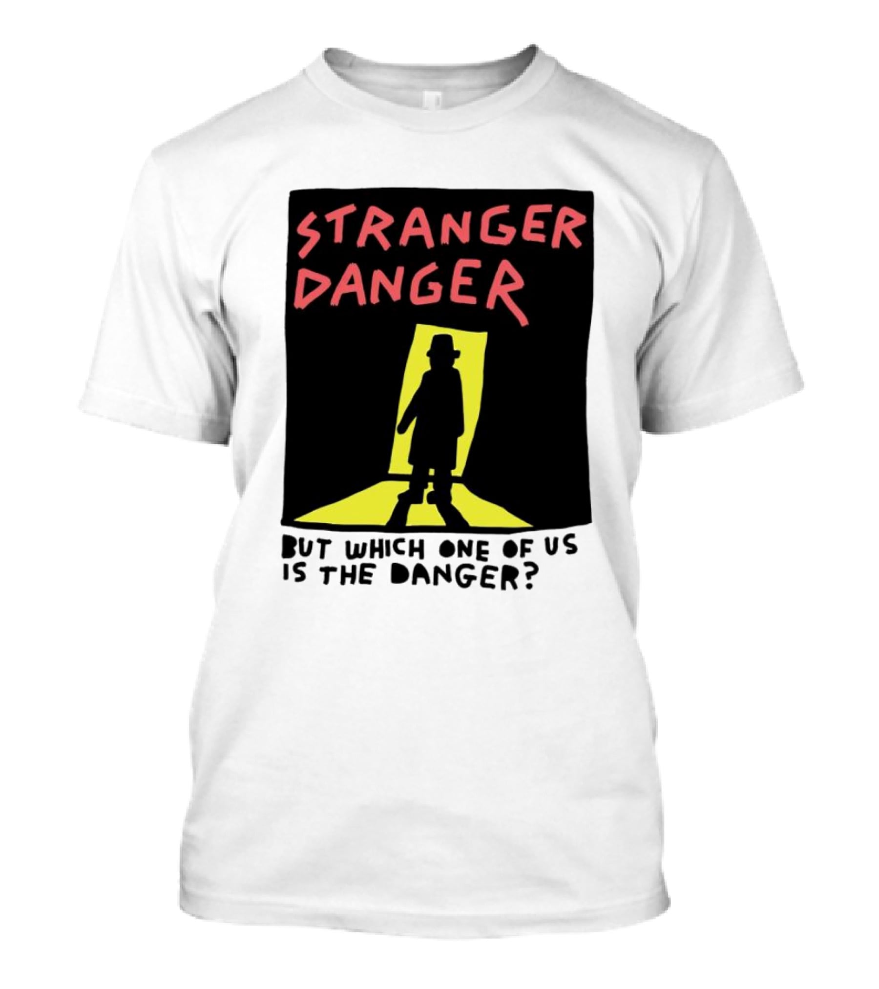 Stranger Danger Mystery Shadow In The Doorway T-Shirt