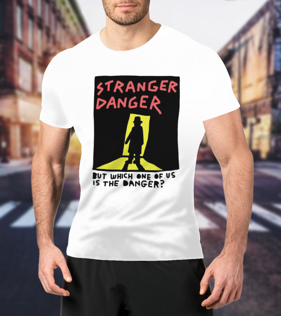 Stranger Danger Mystery Shadow In The Doorway T-Shirt