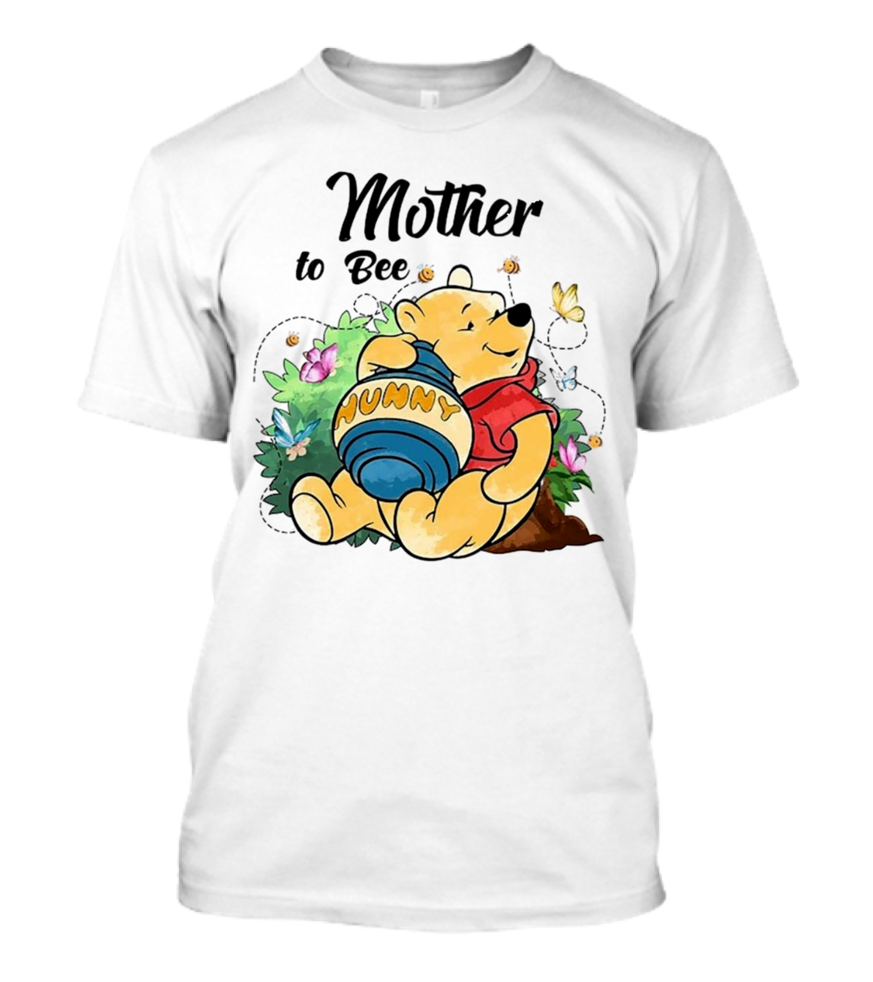 Mother To Bee Hunny Winnie The Pooh T-Shirt