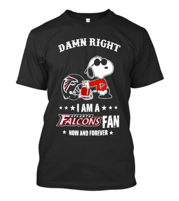 Damn Right I Am A Atlanta Falcons Fan Now And Forever Snoopy Football Helmet T-Shirt